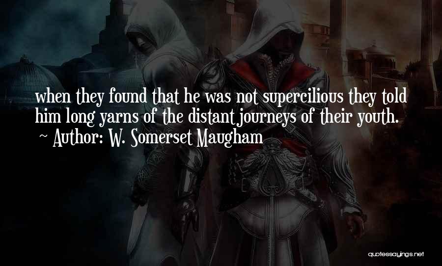 Supercilious Quotes By W. Somerset Maugham