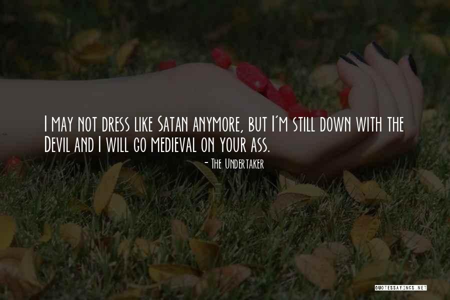 Superciliously Quotes By The Undertaker Superciliously Quotes By The Undertaker