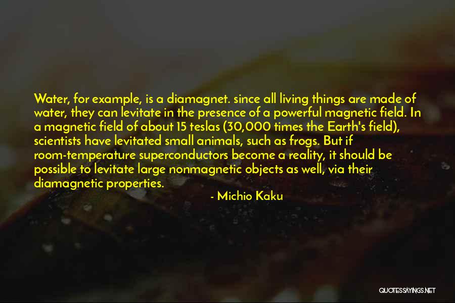 Superconductors At Room Quotes By Michio Kaku Superconductors At Room Quotes By Michio Kaku