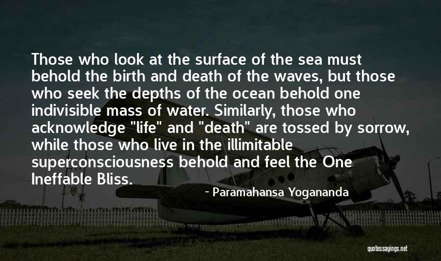 Superconsciousness Quotes By Paramahansa Yogananda Superconsciousness Quotes By Paramahansa Yogananda