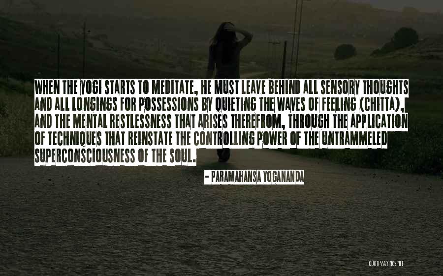 Superconsciousness Quotes By Paramahansa Yogananda Superconsciousness Quotes By Paramahansa Yogananda