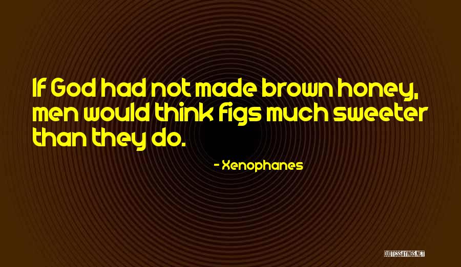 Superdome Quotes By Xenophanes Superdome Quotes By Xenophanes