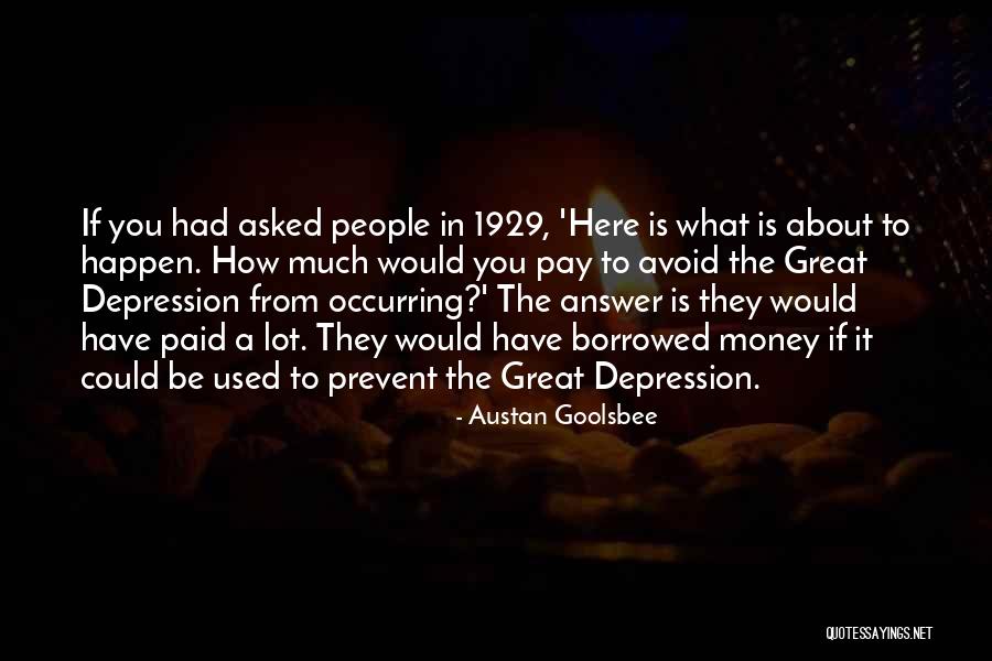 Supereminent Quotes By Austan Goolsbee Supereminent Quotes By Austan Goolsbee