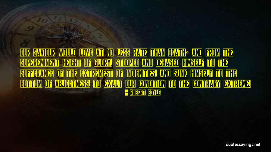 Supereminent Quotes By Robert Boyle Supereminent Quotes By Robert Boyle