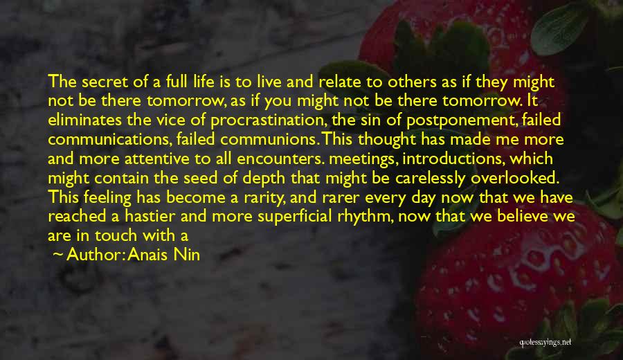 Superficial Life Quotes By Anais Nin
