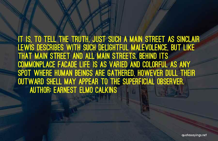 Superficial Life Quotes By Earnest Elmo Calkins