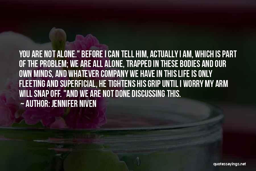 Superficial Life Quotes By Jennifer Niven