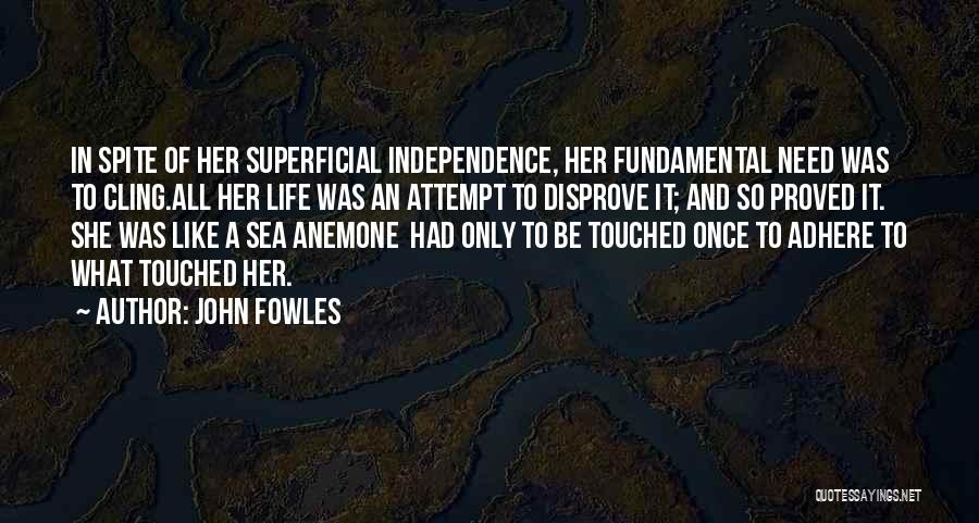 Superficial Life Quotes By John Fowles