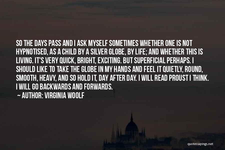 Superficial Life Quotes By Virginia Woolf