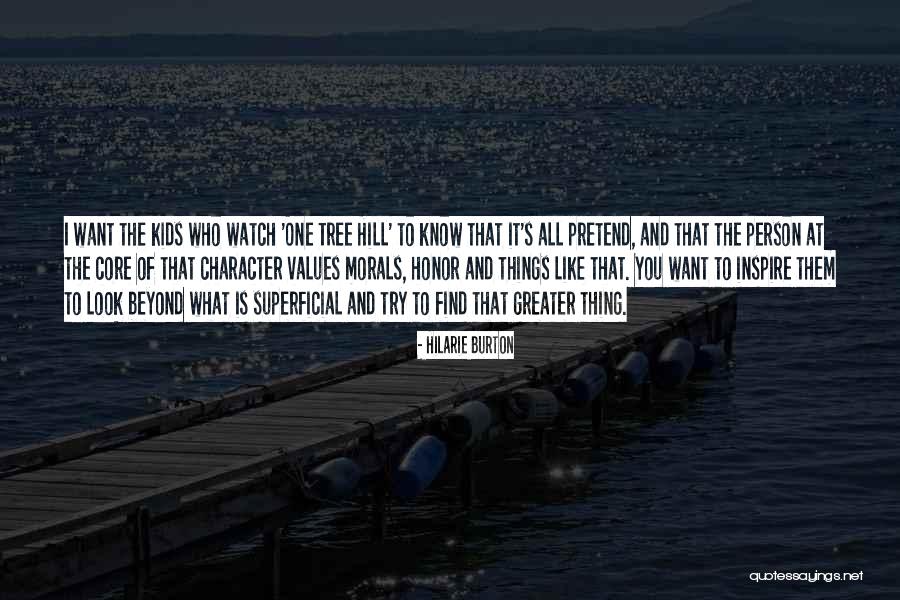 Superficial Person Quotes By Hilarie Burton Superficial Person Quotes By Hilarie Burton