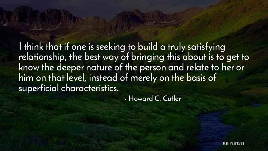 Superficial Person Quotes By Howard C. Cutler Superficial Person Quotes By Howard C. Cutler