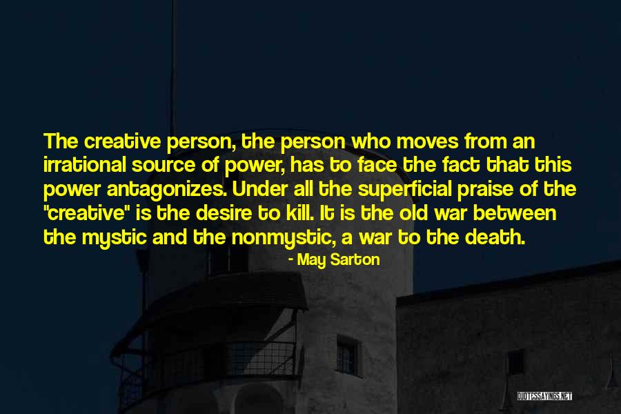 Superficial Person Quotes By May Sarton Superficial Person Quotes By May Sarton