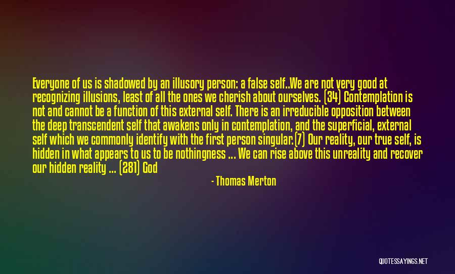 Superficial Person Quotes By Thomas Merton Superficial Person Quotes By Thomas Merton