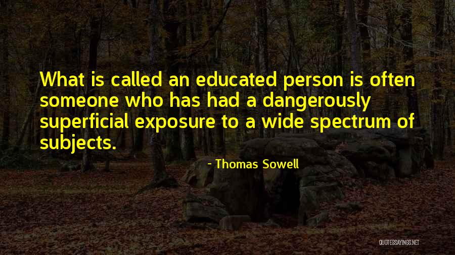 Superficial Person Quotes By Thomas Sowell Superficial Person Quotes By Thomas Sowell