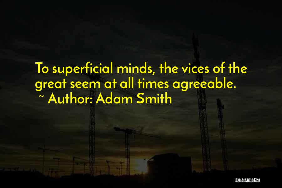Superficial Quotes By Adam Smith