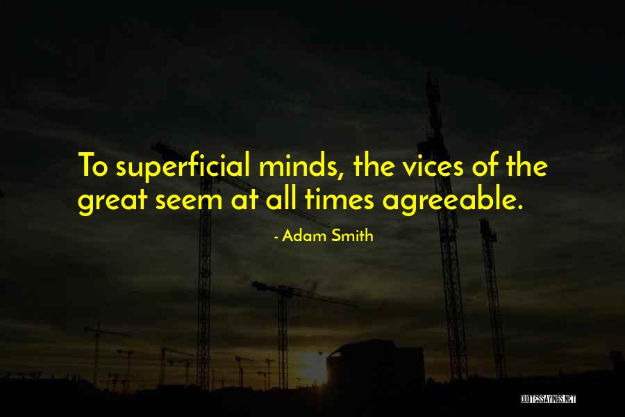 Superficial Quotes By Adam Smith