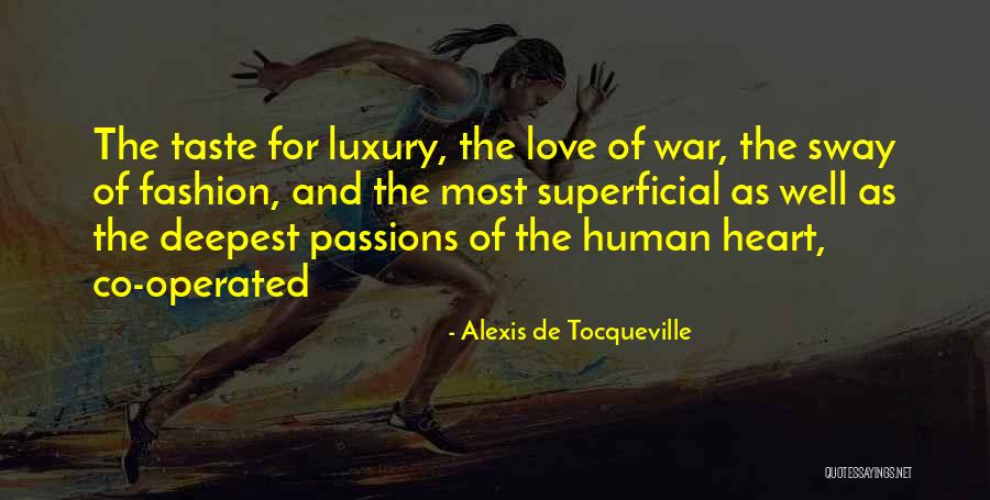 Superficial Quotes By Alexis De Tocqueville