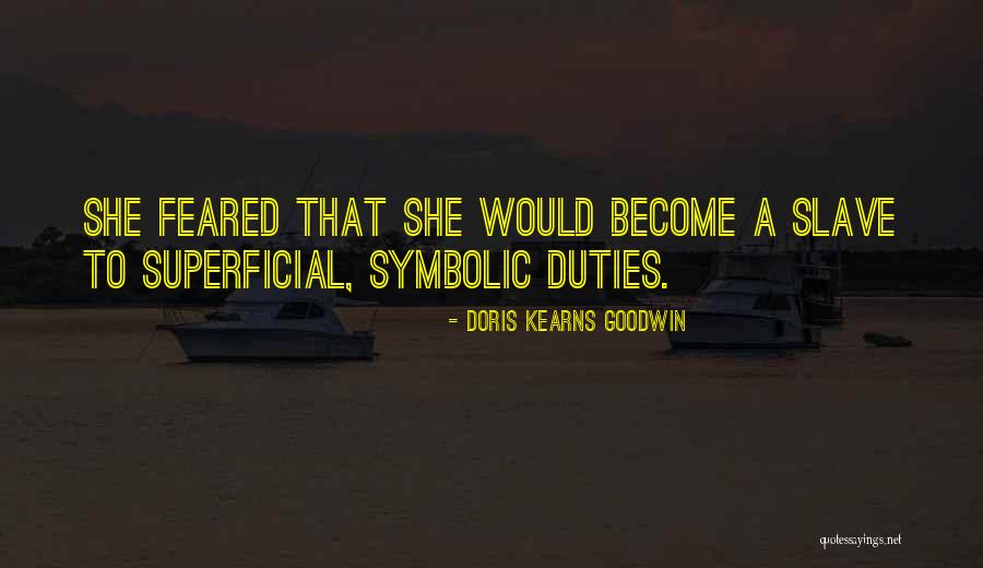 Superficial Quotes By Doris Kearns Goodwin Superficial Quotes By Doris Kearns Goodwin