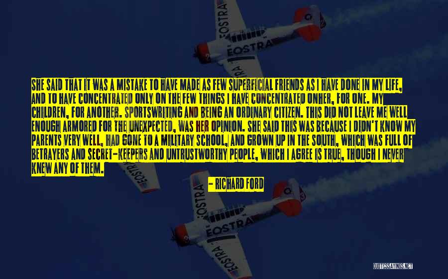 Superficial Quotes By Richard Ford Superficial Quotes By Richard Ford