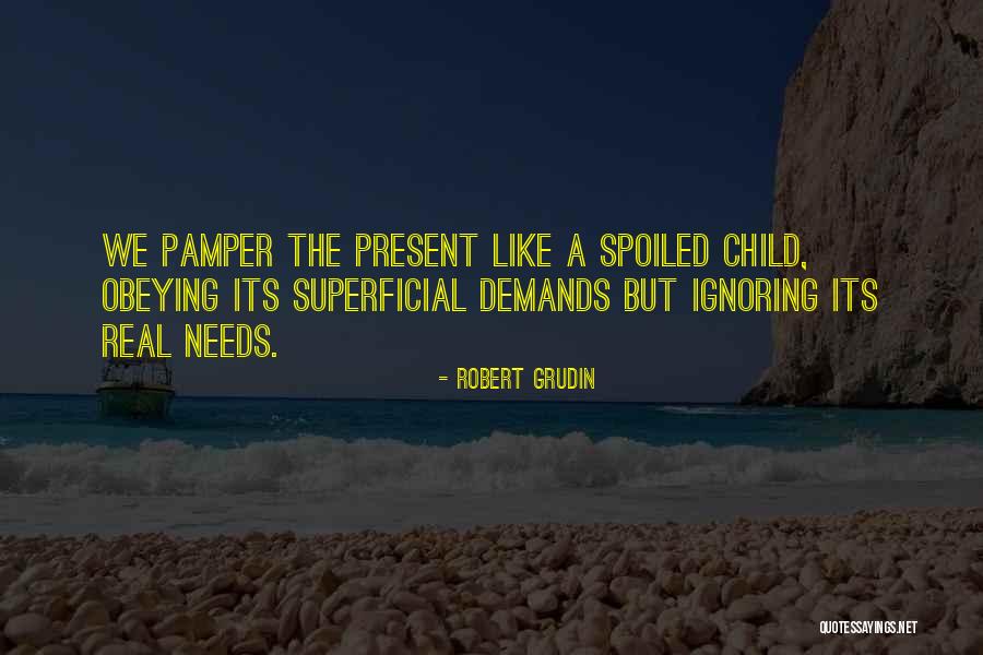 Superficial Quotes By Robert Grudin