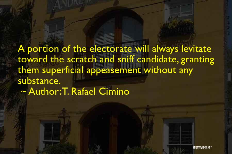 Superficial Quotes By T. Rafael Cimino