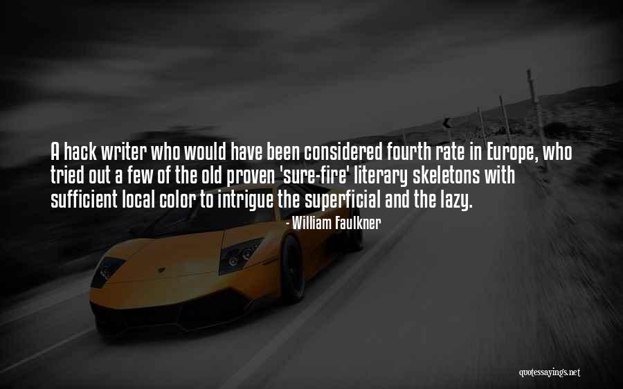 Superficial Quotes By William Faulkner Superficial Quotes By William Faulkner