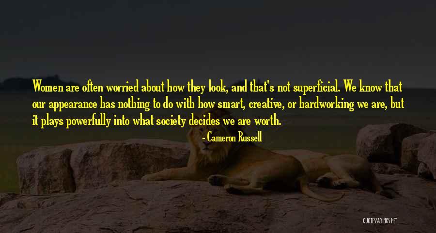 Superficial Society Quotes By Cameron Russell