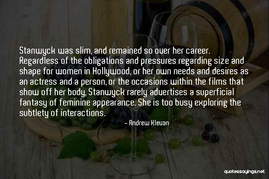 Superficial Women Quotes By Andrew Klevan Superficial Women Quotes By Andrew Klevan