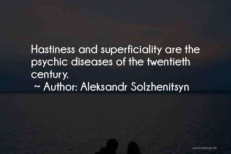 Superficiality Quotes By Aleksandr Solzhenitsyn