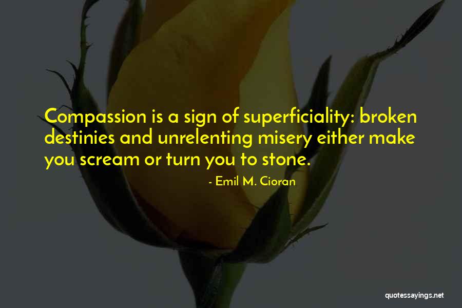 Superficiality Quotes By Emil M. Cioran