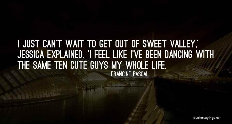 Superficiality Quotes By Francine Pascal