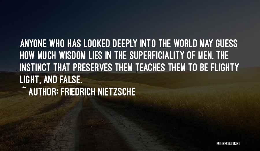 Superficiality Quotes By Friedrich Nietzsche