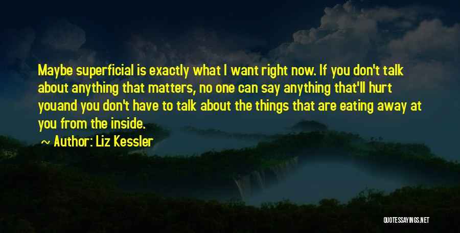 Superficiality Quotes By Liz Kessler