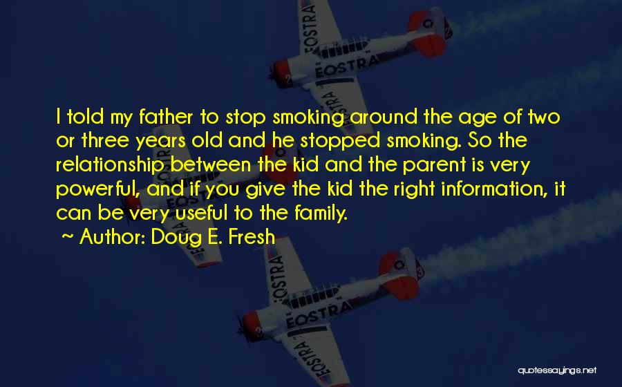 Superficially Charming Quotes By Doug E. Fresh