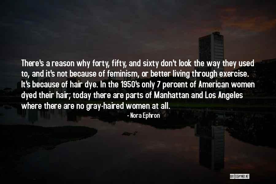 Superfineness Quotes By Nora Ephron Superfineness Quotes By Nora Ephron