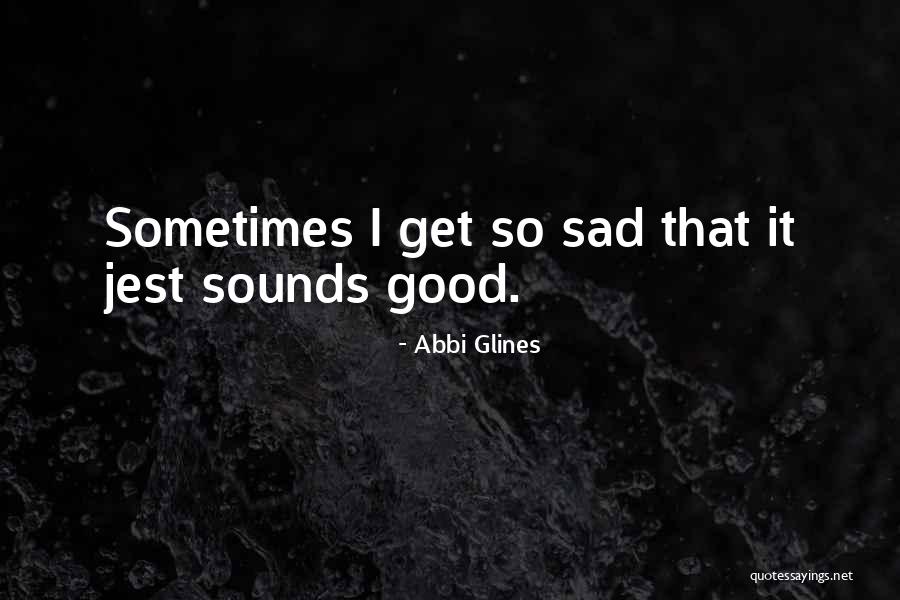 Superfluas Ejemplos Quotes By Abbi Glines Superfluas Ejemplos Quotes By Abbi Glines