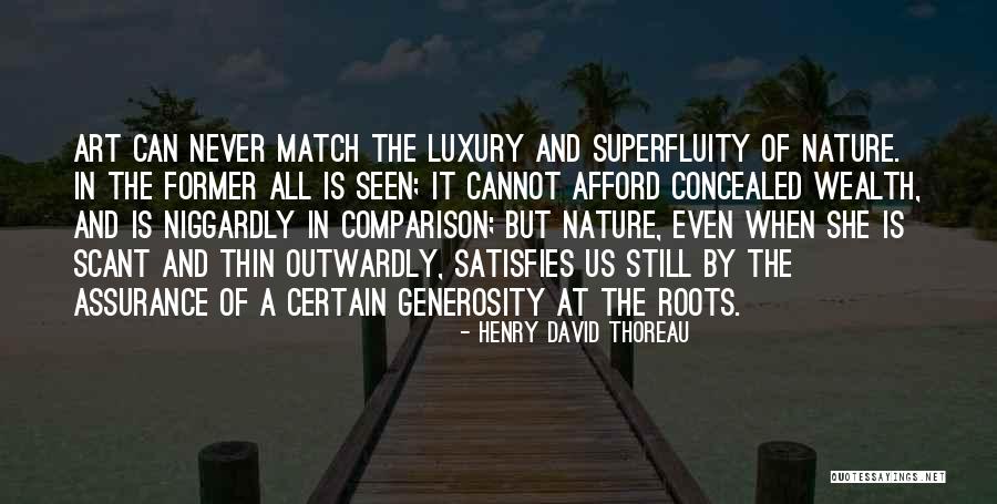 Superfluity Quotes By Henry David Thoreau Superfluity Quotes By Henry David Thoreau