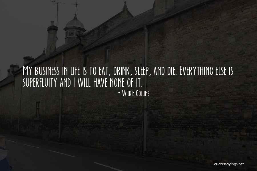 Superfluity Quotes By Wilkie Collins Superfluity Quotes By Wilkie Collins