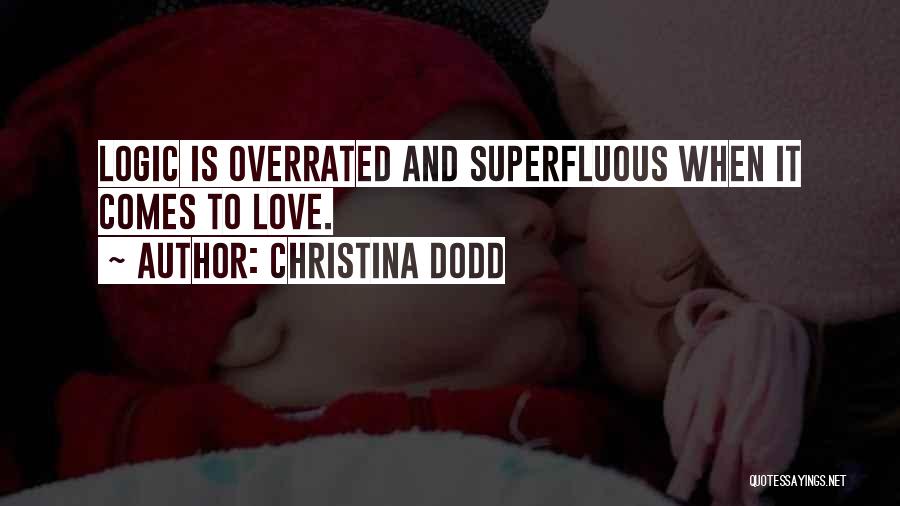 Superfluous Quotes By Christina Dodd