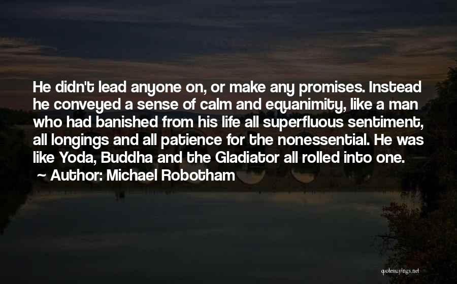 Superfluous Quotes By Michael Robotham