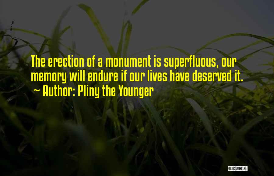 Superfluous Quotes By Pliny The Younger