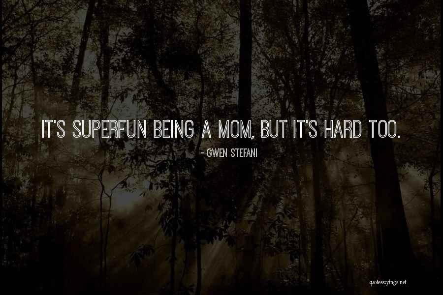 Superfun Quotes By Gwen Stefani Superfun Quotes By Gwen Stefani