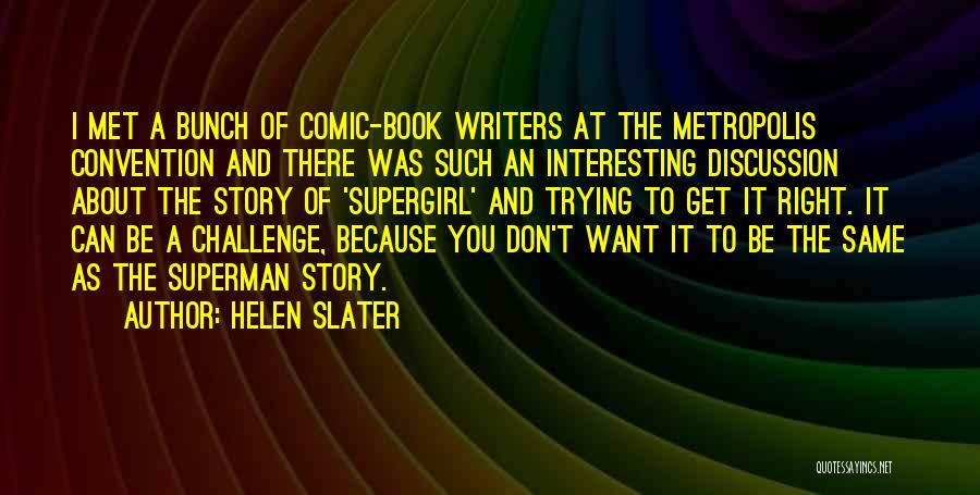 Supergirl Comic Quotes By Helen Slater