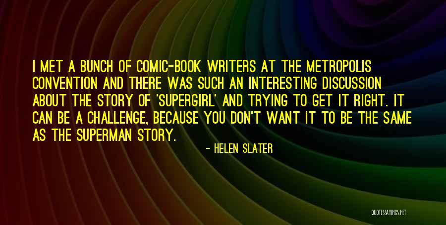 Supergirl Comic Quotes By Helen Slater