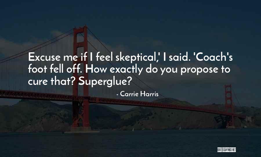 Superglue Quotes By Carrie Harris Superglue Quotes By Carrie Harris