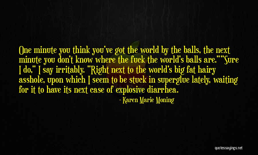 Superglue Quotes By Karen Marie Moning Superglue Quotes By Karen Marie Moning