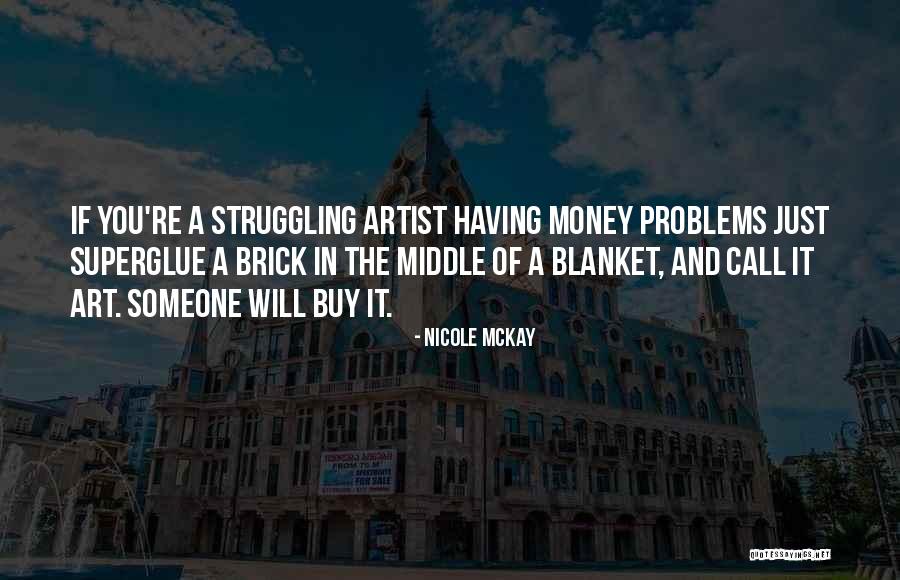 Superglue Quotes By Nicole McKay Superglue Quotes By Nicole McKay