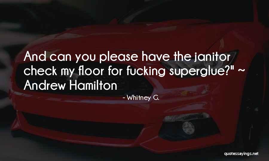 Superglue Quotes By Whitney G. Superglue Quotes By Whitney G.