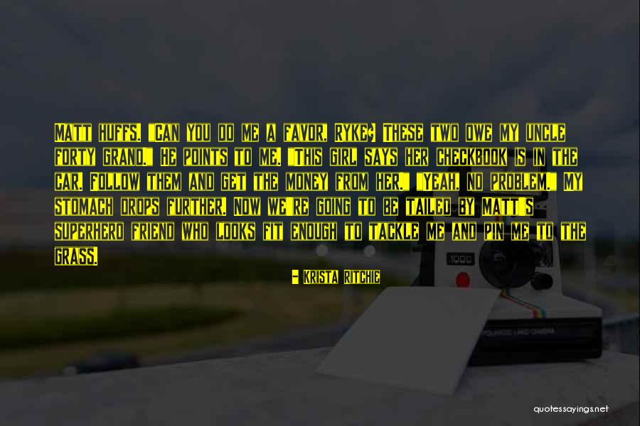 Superhero In You Quotes By Krista Ritchie Superhero In You Quotes By Krista Ritchie