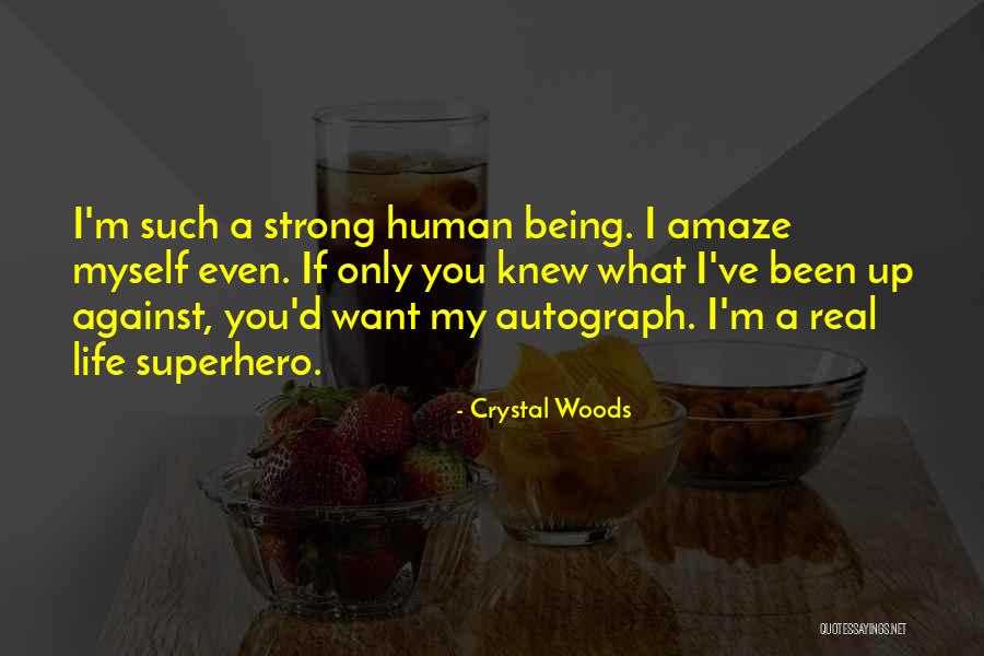 Superhero Life Quotes By Crystal Woods